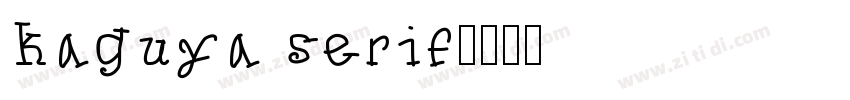 kaguya serif字体转换